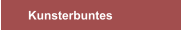 Kunsterbuntes